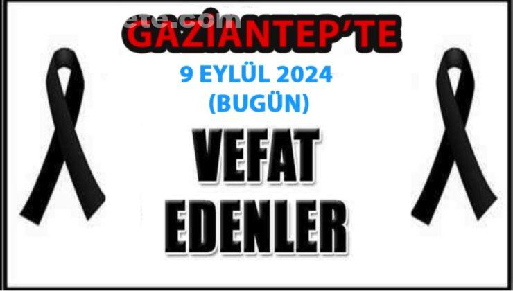 Gaziantep’te 41 Kişi Aramızdan Ayrıldı! Gaziantep’te Günün Defin Listesi. 9 Eylül 2024 Bugün Gaziantep’te Kimler Vefat Etti?