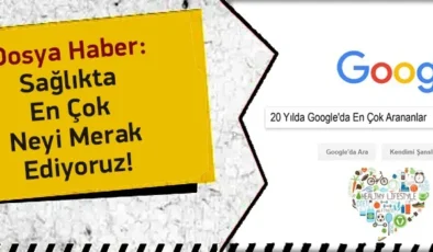 Sağlıkta En Çok Merak Edilenler