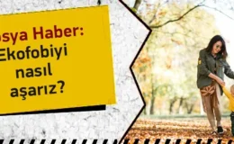 Ekofobiyi Nasıl Aşarız?