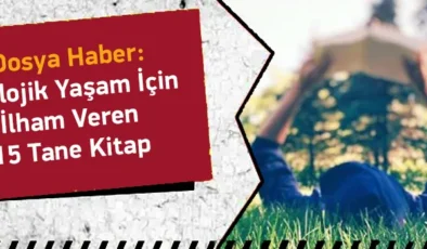 Ekolojik Yaşam İçin İlham Veren 15 Tane Kitap