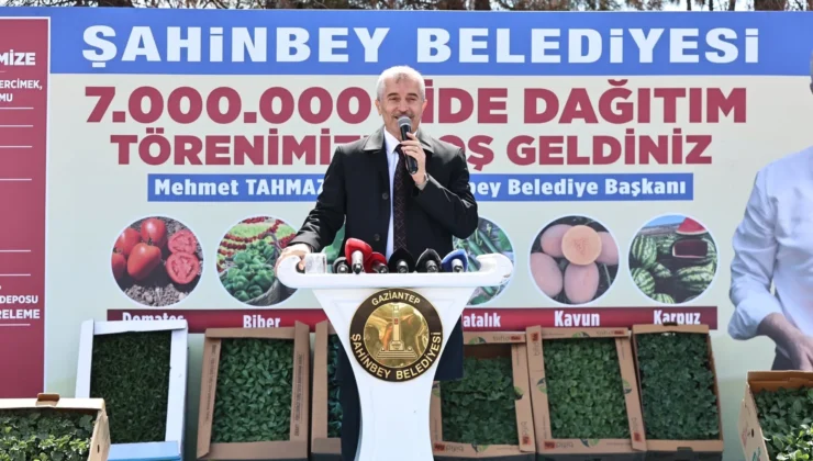 Şahinbey’den Tarım Hamlesi! 48 Milyon Fide Çiftçilere Ulaştı…