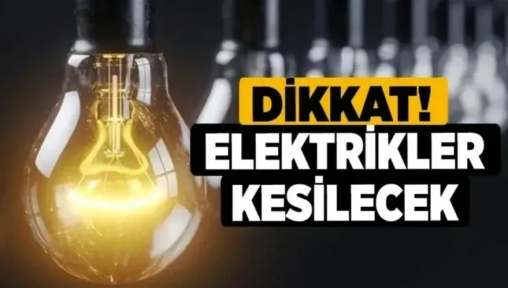Gaziantep’te 21 Temmuz’da elektrik kesintisi olacak yerler