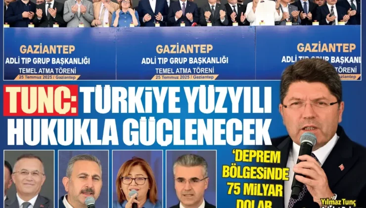 “TÜRKİYE YÜZYILI HUKUKLA GÜÇLENECEK”